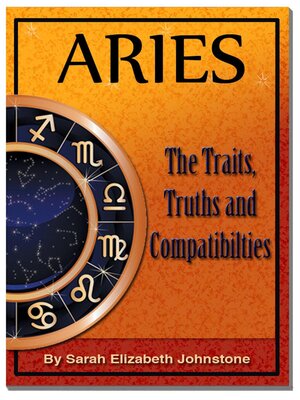 cover image of Aries--Aries Star Sign Traits, Truths and Love Compatibility